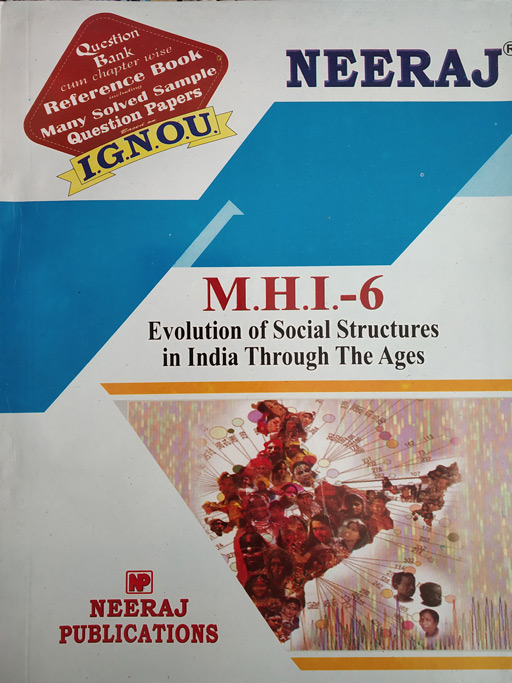 Neeraj MHI - 06 Evolution Of Social Structures In India Through The Ages
